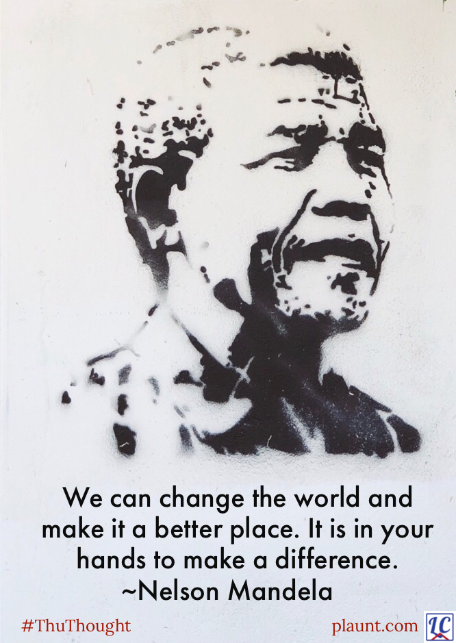 A stippled drawing of Nelson Mandela. Caption: We can change the world and make it a better place. It is in your hands to make a difference. ~Nelson Mandela