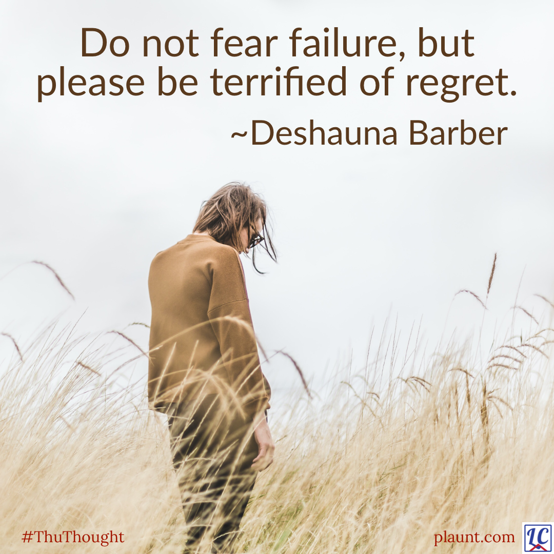 A woman standing among tall grasses looking down at the ground. Her hair and the grasses are blowing in the wind. Caption: Do not fear failure, but please be terrified of regret. ~Deshauna Barber