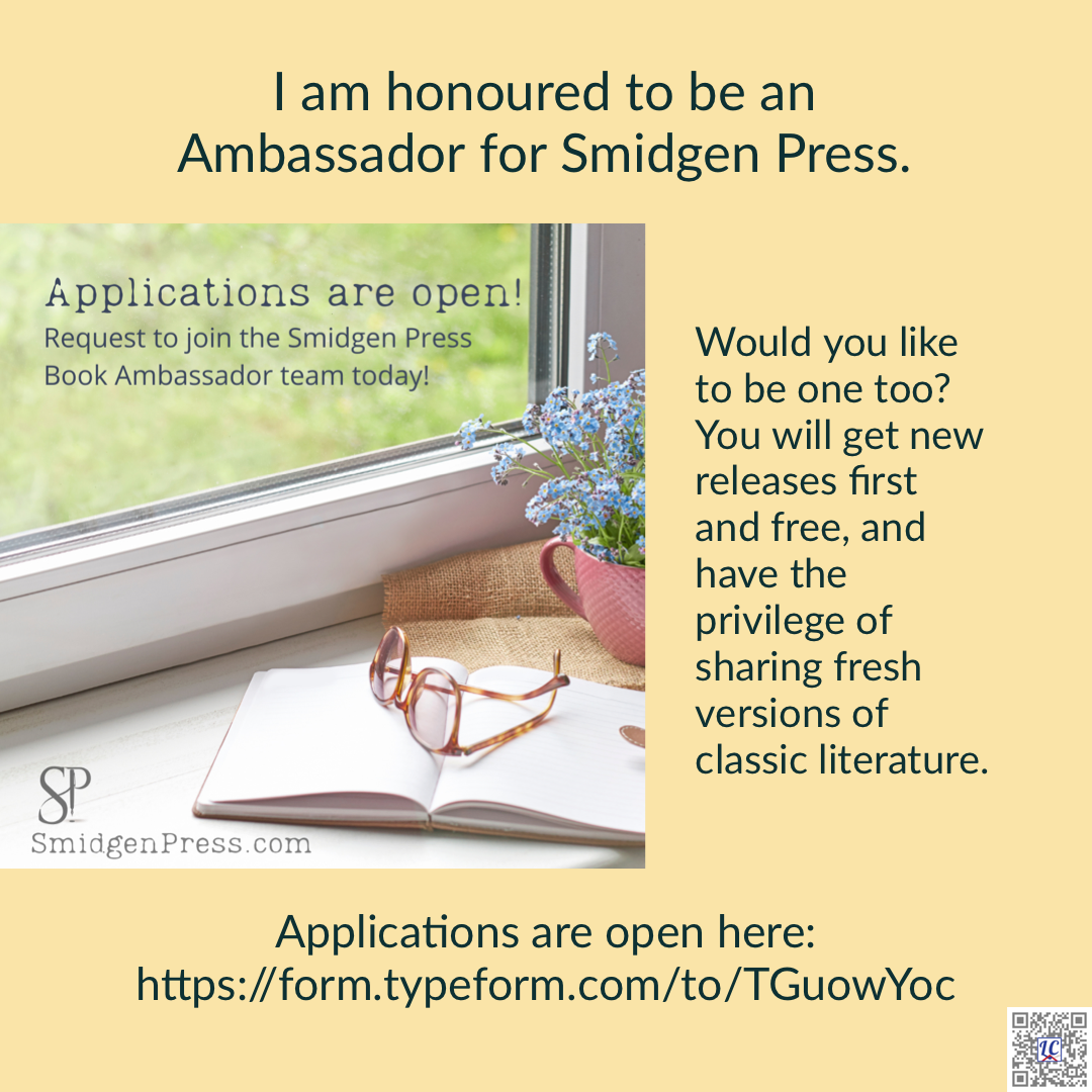 A flowering plant, a book, and a pair of glasses sitting on a window sill. Caption: I am honoured to be an Ambassador for Smidgen Press. Would you like to be one too? You will get new releases first and free, and have the privilege of sharing fresh versions of classic literature. Applications are open here: https://form.typeform.com/to/TGuowYoc