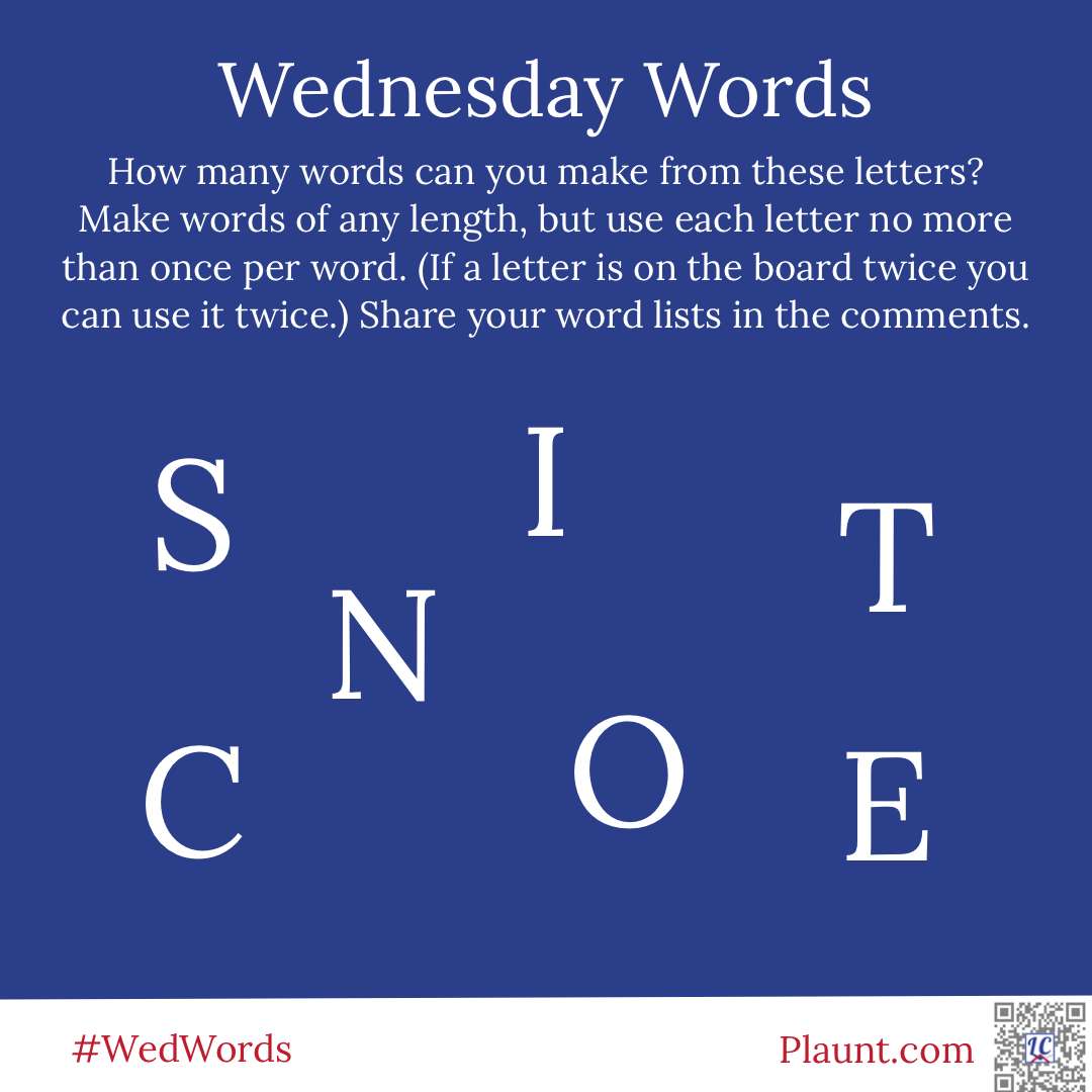 How many words can you make from these letters? Make words of any length, but use each letter no more than once per word. (If a letter is on the board twice you can use it twice.) Share your word lists in the comments. S I T C N O E