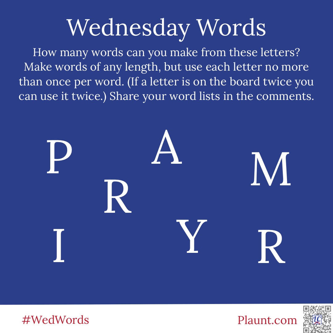 How many words can you make from these letters? Make words of any length, but use each letter no more than once per word. (If a letter is on the board twice you can use it twice.) Share your word lists in the comments. P A M I R Y R